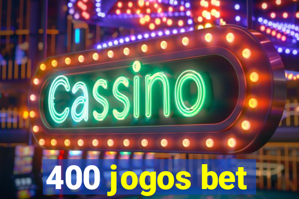 400 jogos bet